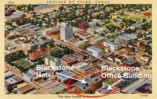 Earlier aerial view of downtown Tyler, showing the location of The Blackstone Hotel and Blackstone Office Building Earlier aerial view of downtown Tyler, showing the location of The Blackstone Hotel and Blackstone Office Building